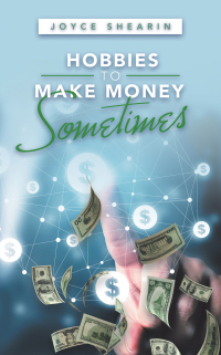 Cover image: Hobbies to Make Money Sometimes 9781698705699