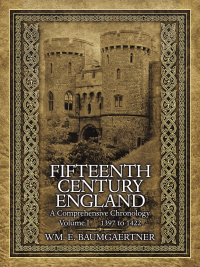 Imagen de portada: Fifteenth Century England a Comprehensive Chronology 9781698706177