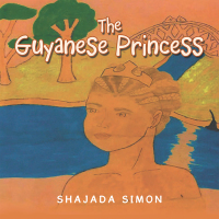 Imagen de portada: The Guyanese Princess 9781698706634