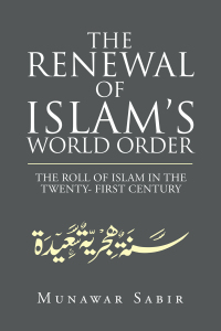 Cover image: The Renewal of Islam’s World Order 9781698708881