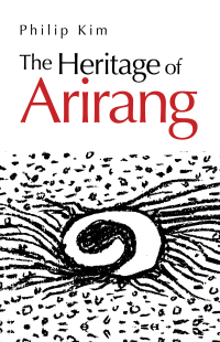 Cover image: The Heritage of Arirang 9781698709338