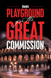 Imagen de portada: Playground for the Great Commission 9781698710037