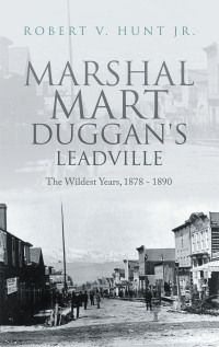 表紙画像: Marshal Mart Duggan's Leadville 9781698710303