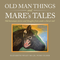 Imagen de portada: Old Man Things and Mare’s Tales 9781698710334
