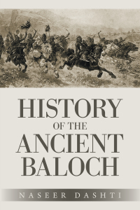 Cover image: History of the Ancient Baloch 9781698710549