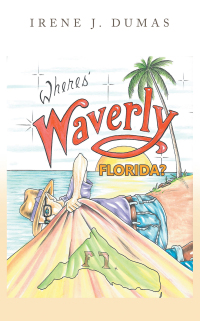 Cover image: Wheres' Waverly, Florida? 9781698710921