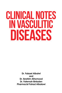 Cover image: Clinical Notes in Vasculitic Diseases 9781698712321