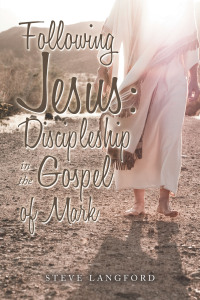 Cover image: Following Jesus: Discipleship in the Gospel of Mark 9781698712406