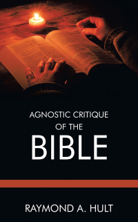 Cover image: Agnostic Critique of the Bible 9781698712871