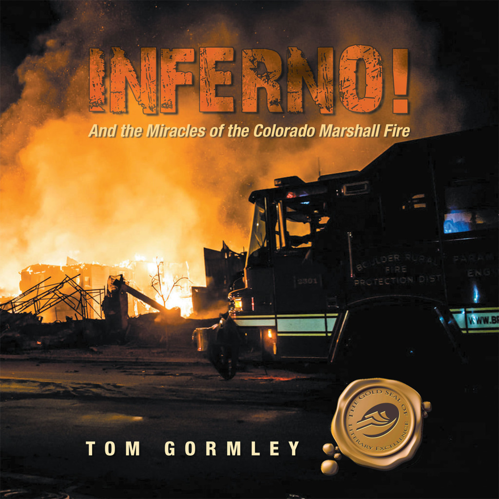 Inferno! And the Miracles of the Colorado Marshall Fire