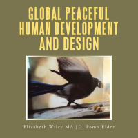 Cover image: Global Peaceful Human Development and Design 9781698713601