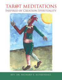 Imagen de portada: Tarot Meditations Inspired by Creation Spirituality 9781698714127