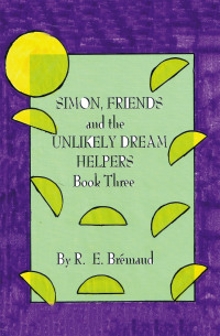 Omslagafbeelding: Simon, Friends and the Unlikely Dream Helpers 9781698714868