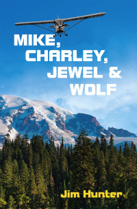 Imagen de portada: MIKE, CHARLEY, JEWEL & WOLF 9781698714967