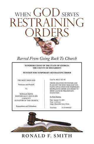 Cover image: When God Serves Restraining Orders 9781698717227