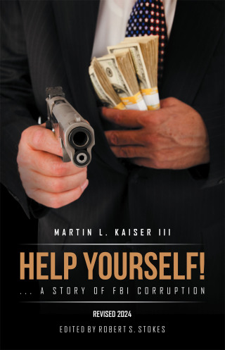 Cover image: Help Yourself! ... a Story of FBI Corruption 9781698717616