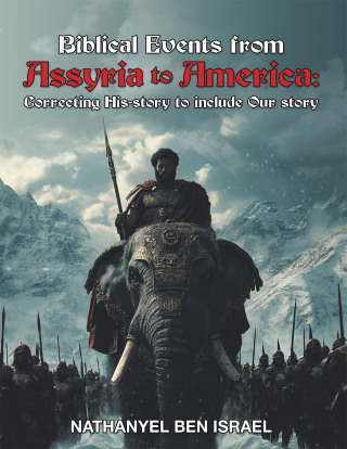 Cover image: Biblical Events from Assyria to America 9781698718842