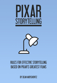 Omslagafbeelding: Pixar Storytelling: Rules for Effective Storytelling Based on Pixar's Greatest Films 1st edition 9781717736406