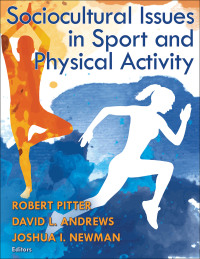 Cover image: Sociocultural Issues in Sport and Physical Activity 1st edition 9781450468657