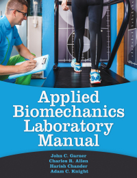 表紙画像: Applied Biomechanics Lab Manual 1st edition 9781718207417