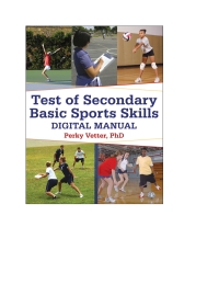 Imagen de portada: Test of Secondary Basic Sports Skills Digital Manual 1st edition 9781718208100