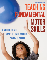 表紙画像: Teaching Fundamental Motor Skills 4th edition 9781718211247