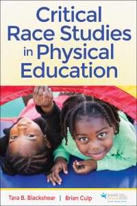Cover image: Critical Race Studies in Physical Education 1st edition 9781718212053
