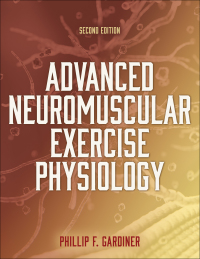 Cover image: Advanced Neuromuscular Exercise Physiology 2nd edition 9781718215566
