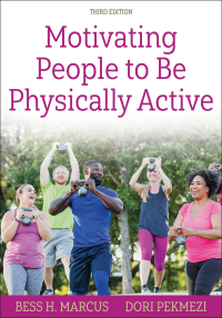 Cover image: Motivating People to Be Physically Active 3rd edition 9781718217003