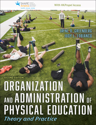 Cover image: Organization and Administration of Physical Education 2nd edition 9781718217652