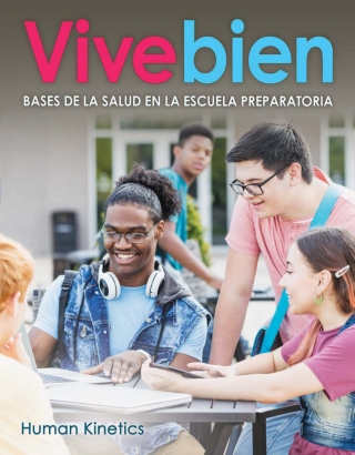 Cover image: Vive bien Bases de la salud en la escuela preparatoria 1st edition 9781718219960