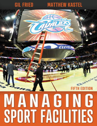 Cover image: Managing Sport Facilities 5th edition 9781718223806