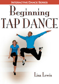 Cover image: Beginning Tap Dance 1st edition 9781450411981