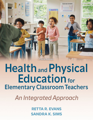 Omslagafbeelding: Health and Physical Education for Elementary Classroom Teachers 3rd edition 9781718234413