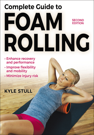 Cover image: Complete Guide to Foam Rolling 2nd edition 9781718238350