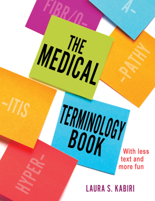 Cover image: The Medical Terminology Book 9781718243392