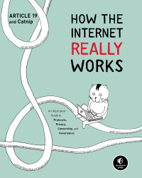 Cover image: How the Internet Really Works 9781718500297