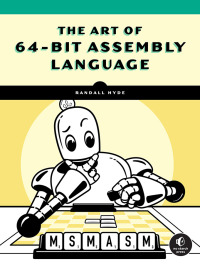 Cover image: The Art of 64-Bit Assembly, Volume 1 9781718501089