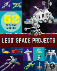 Cover image: LEGO Space Projects 9781718501164