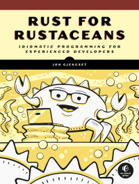 Cover image: Rust for Rustaceans 9781718501850