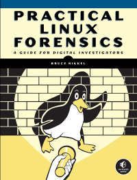 Cover image: Practical Linux Forensics 9781718501966