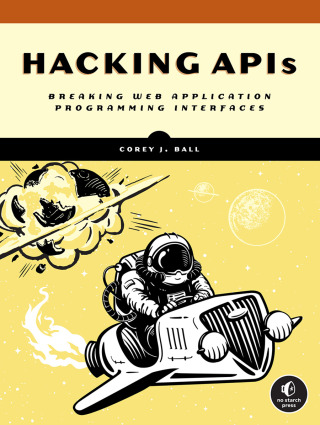 Cover image: Hacking APIs 9781718502444