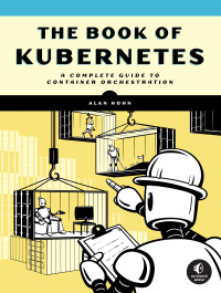 Cover image: The Book of Kubernetes 9781718502642