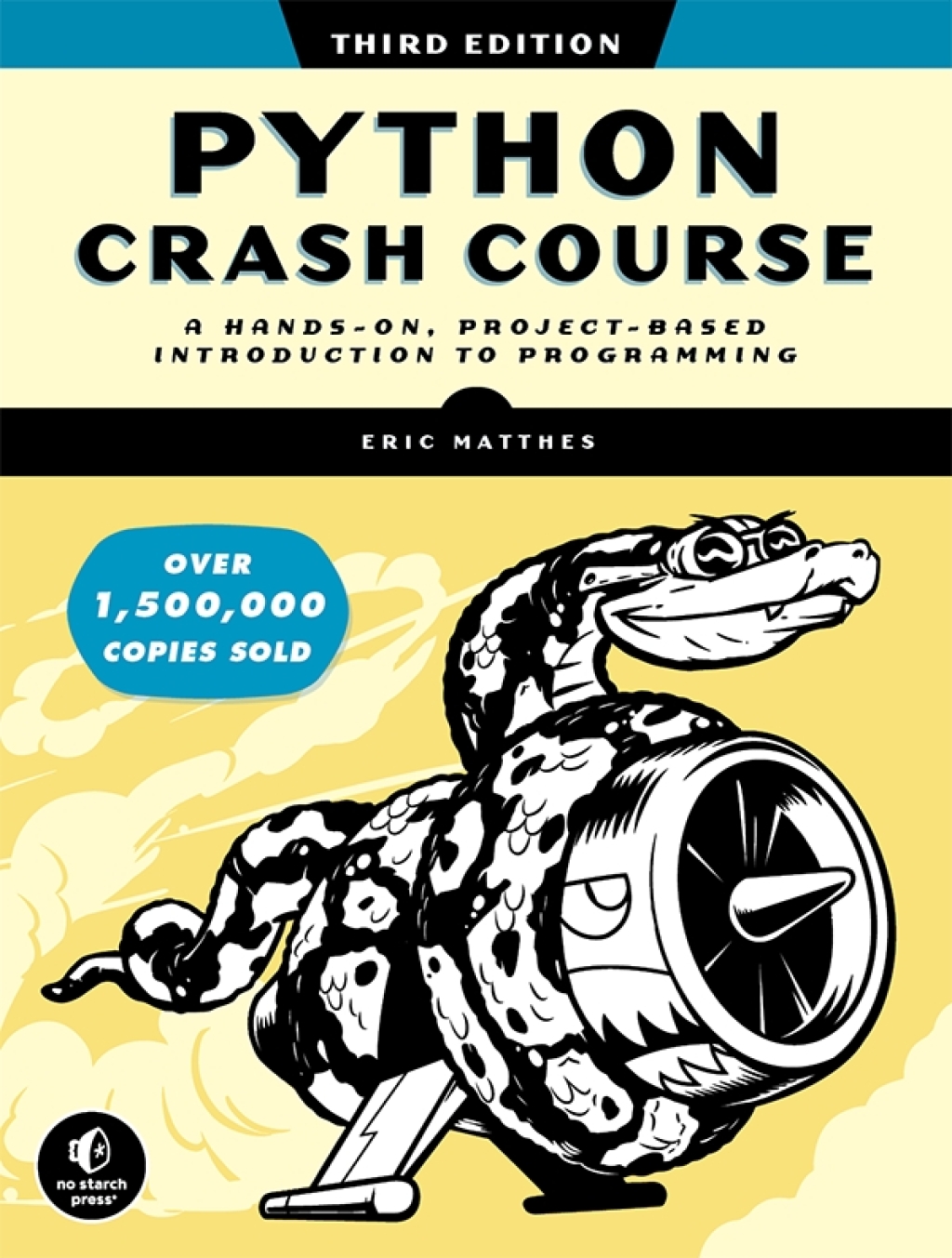 Python Crash Course A Hands-On, Project-Based Introduction to Programming 3rd Edition