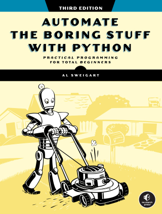 Cover image: Automate the Boring Stuff with Python 3rd edition 9781718503403