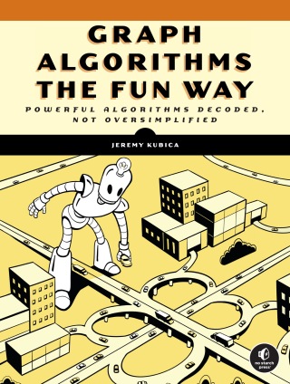 Cover image: Graph Algorithms the Fun Way 9781718503861