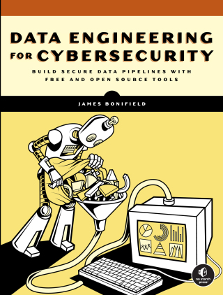 Cover image: Data Engineering for Cybersecurity 9781718504028