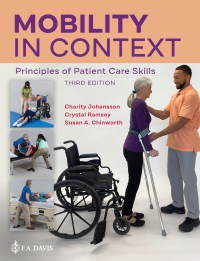 صورة الغلاف: Mobility in Context: Principles of Patient Care Skills 3rd edition 9781719642866