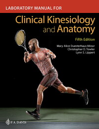 Omslagafbeelding: Laboratory Manual for Clinical Kinesiology and Anatomy 5th edition 9781719644532