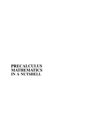 Cover image: Precalculus Mathematics in a Nutshell: Geometry, Algebra, Trigonometry 9781592441303